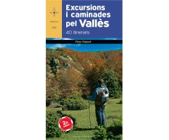 EXCURSIONS I CAMINADES PEL VALLÈS. 40 ITINERARIS
