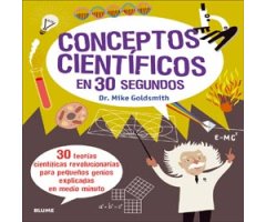 CONCEPTOS CIENTÍFICOS EN 30 SEGUNDOS