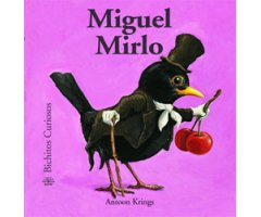MIGUEL MIRLO. BICHITOS CURIOSOS