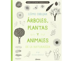 CÓMO DIBUJAR ÁRBOLES, PLANTAS Y ANIMALES DE LA NATURALEZA
