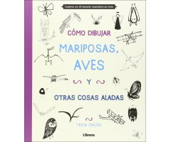 CÓMO DIBUJAR MARIPOSAS, AVES Y OTRAS COSAS ALADAS
