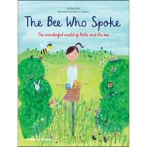 THE BEE WHO SPOKE. THE WONDERFUL WORLD OF BELLE AND THE BEE