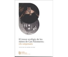 EL TRESOR ECOLÒGIC DE LES MINES DE CAN PALOMERES: ELS RATPENATS