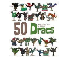 50 DRACS. PETITA GUIA DELS DRACS DE CATALUNYA