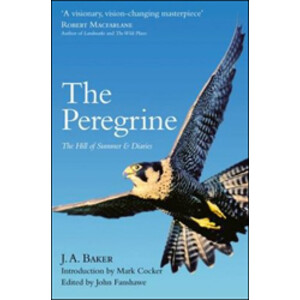 THE PEREGRINE, THE HILL OF SUMMER & DIARIES. THE COMPLETE WORKS OF J.A. BAKER