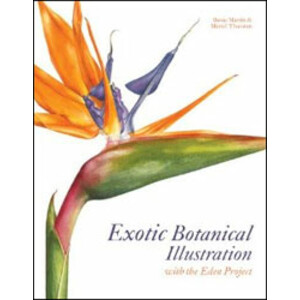 EXOTIC BOTANICAL ILLUSTRATION: WITH THE EDEN PROJECT