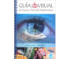 GUÍA VISUAL DE LA FAUNA Y FLORA DEL MEDITERRÁNEO  