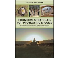 PROACTIVE STRATEGIES FOR PROTECTING SPECIES. PRE-LISTING CONSERVATION AND THE ENDANGERED SPECIES ACT 2
