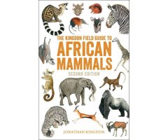 THE KINGDON FIELD GUIDE TO AFRICAN MAMMALS