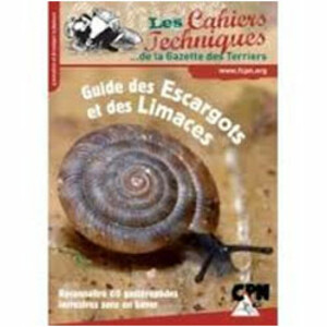GUIDE DES ESCARGOTS ET DES LIMACES. RECONNAÎTRE 60 GASTÉROPODES TERRESTRES SANS EN BAVER