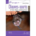 LES CHAUVES-SOURIS DE FRANCE, BELGIQUE, LUXEMBOURG & SUISSE