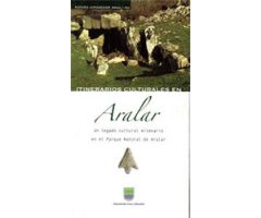 ITINERARIOS CULTURALES EN ARALAR. UN LEGADO CULTURAL MILENARIO EN EL PARQUE NATURAL DE ARALAR