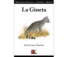 LA GINETA. MONOGRAFÍAS ZOOLÓGICAS. SERIE IBÉRICA. VOLÚMEN 2