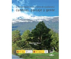 EL PARQUE NACIONAL DE LA SIERRA DE GUADARRAMA. CUMBRES, PAISAJE Y GENTE