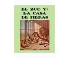 EL ZOO Y LA CASA DE FIERAS