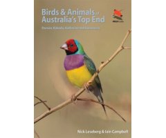 BIRDS & ANIMALS OF AUSTRALIA'S TOP END. DARWIN, KAKADU, KATHERINE, AND KUNUNURRA