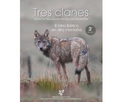 TRES CLANES. EL LOBO IBÉRICO EN ALTA MONTAÑA