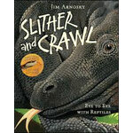 SLITHER AND CRAWL. EYE TO EYE WITH REPTILES
