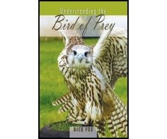 UNDERSTANDING THE BIRD OF PREY