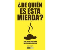 ¿DE QUIÉN ES ESTA MIERDA?    