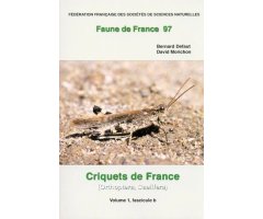 CRIQUETS DE FRANCE (ORTHOPTERA, CAELIFERA) VOL. 1 FASCICULE A ET B 2