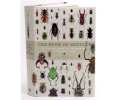 THE BOOK OF BEETLES: A LIFE-SIZE GUIDE TO SIX HUNDRED OF NATURE\'S GENUS