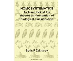 NOMOSYSTEMATICS. A CLOSER LOOK AT THE THEORETICAL FOUNDATION OF BIOLOGICAL CLASSIFICATION