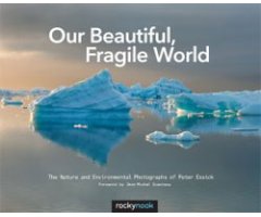 OUR BEAUTIFUL, FRAGILE WORLD