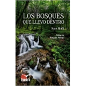 LOS BOSQUES QUE LLEVO DENTRO