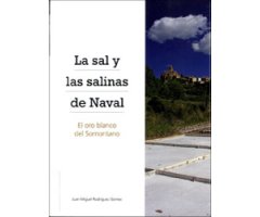 LA SAL Y LAS SALINAS DE NAVAL. EL ORO BLANCO DEL SOMONTANO