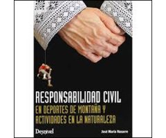 RESPONSABILIDAD CIVIL EN DEPORTES DE MONTAÑA Y ACTIVIDADES EN LA NATURALEZA 