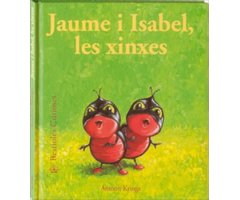 JAUME I ISABEL, LES XINXES. BESTIOLES CURIOSES