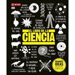 EL LIBRO DE LA CIENCIA. GRANDES IDEAS, EXPLICACIONES SENCILLAS
