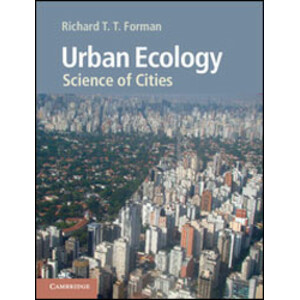 URBAN ECOLOGY: SCIENCE OF CITIES