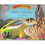 ELS SONS DE LA NATURA. MARS I OCEANS