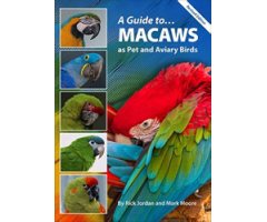 A GUIDE TO... MACAWS AS PET AND AVIARY BIRDS 