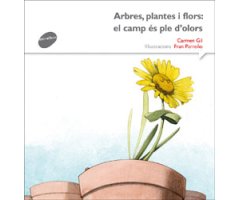 ARBRES, PLANTES I FLORS: EL CAMP ÉS PLE D\'OLORS