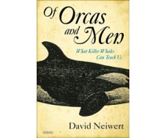 OF ORCAS AND MEN