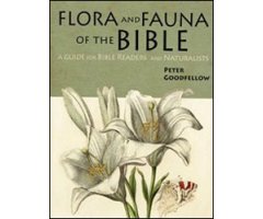 FLORA AND FAUNA OF THE BIBLE. A GUIDE FOR BIBLE READERS AND NATURALISTS. 