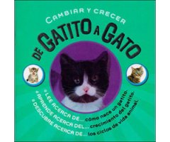 CAMBIAR Y CRECER. DE GATITO A GATO  