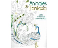 ANIMALES DE FANTASIA. LIBRO ANTIESTRÉS PARA COLOREAR                                                                                                  