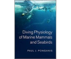DIVING PHYSIOLOGY OF MARINE MAMMALS AND SEABIRDS