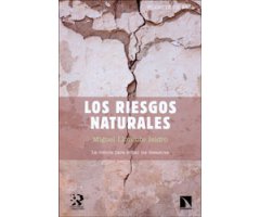 LOS RIESGOS NATURALES. LA CIENCIA PARA EVITAR LOS DESASTRES