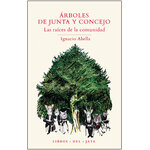 ÁRBOLES DE JUNTA Y CONCEJO. LAS RAÍCES DE LA COMUNIDAD