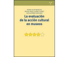 LA EVALUACIÓN DE LA ACCIÓN CULTURAL EN MUSEOS