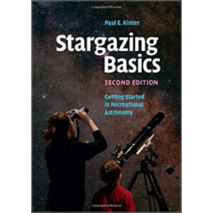 STARGAZING BASICS. GETTING STARTED IN RECREATIONAL ASTRONOMY.