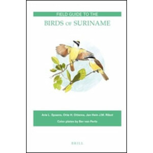 FIELD GUIDE TO THE BIRDS OF SURINAME