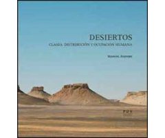 DESIERTOS. CLASES, DISTRIBUCIÓN Y OCUPACIÓN HUMANA 