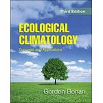ECOLOGICAL CLIMATOLOGY. CONCEPTS AND APPLICATIONS.