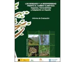 LOS BOSQUES Y LA BIODIVERSIDAD FRENTE AL CAMBIO CLIMÁTICO: IMPACTOS, VULNERABILIDAD Y ADAPTACIÓN EN ESPAÑA 2